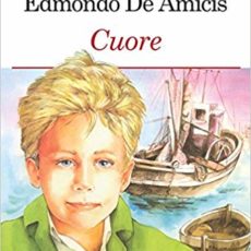 Cuore, Edmondo De Amicis. Trama e recensione Cuore, Edmondo De Amicis. Trama e recensione