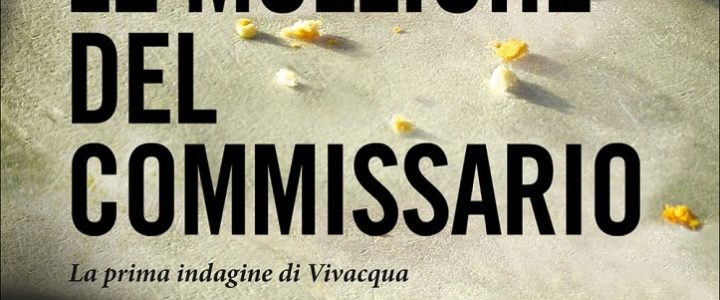 Le molliche del commissario, Carlo F. De Filippis. Trama e recensione Le molliche del commissario, Carlo F. De Filippis. Trama e recensione